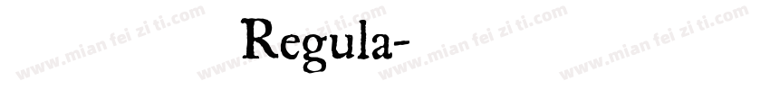 酒慰风尘 Regula字体转换